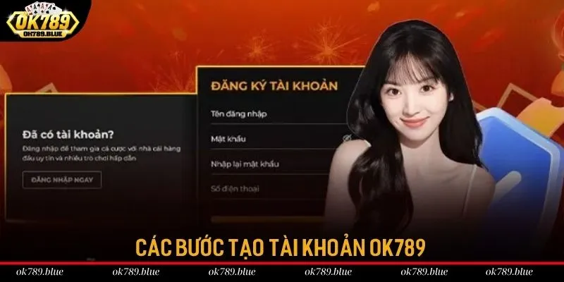 Quy trình tạo tài khoản game tại nhà cái OK789 Quy trình tạo tài khoản game tại nhà cái OK789