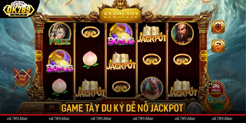 Bộ môn Tây Du ký với mức hũ cao tại OK789